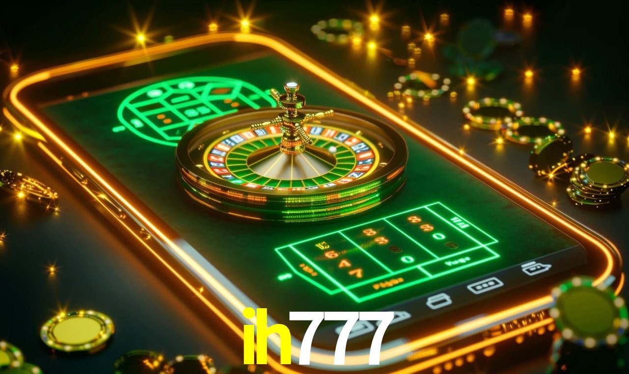 ih777 - Cassino Premium, Baixe Já！ - ih777.com